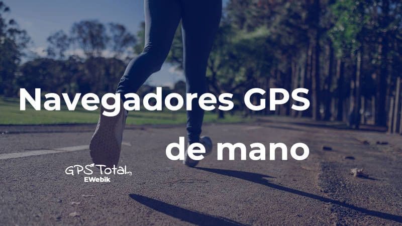 Navegadores GPS de mano: ¿Cuál es el mejor y donde comprarlo?